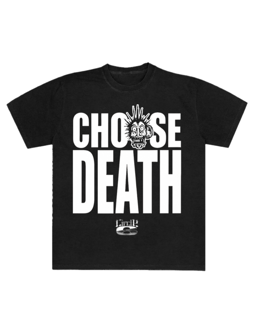 Choose Death T-Shirt