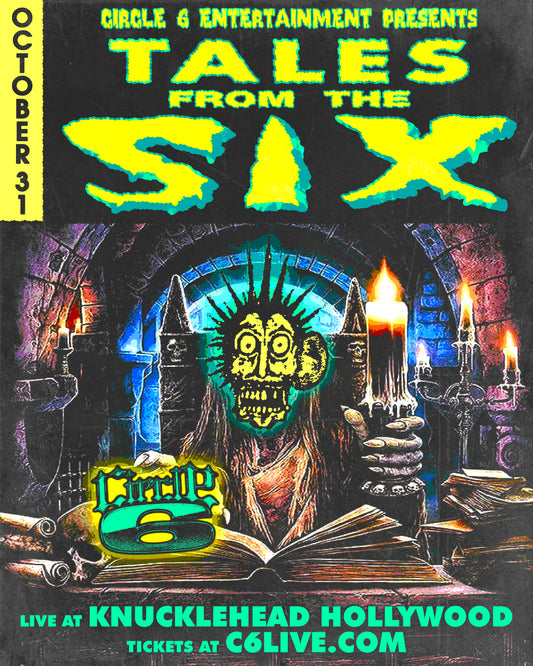 Circle6 Presents: Tales From the Six
